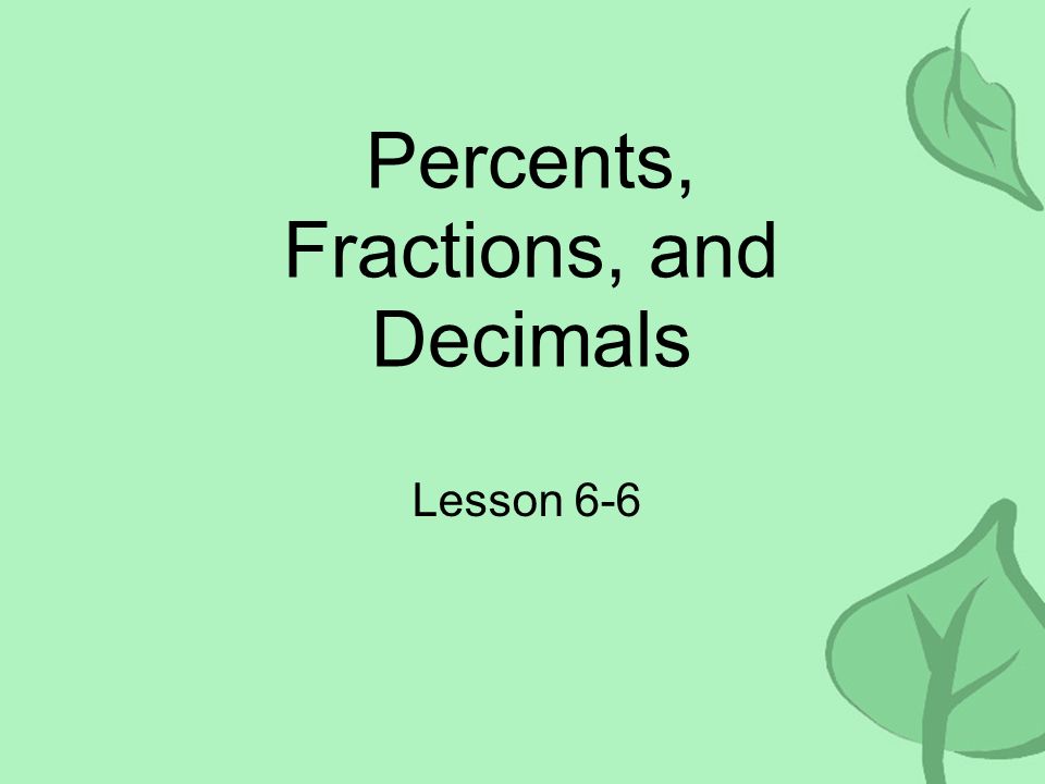 Percents, Fractions, and Decimals