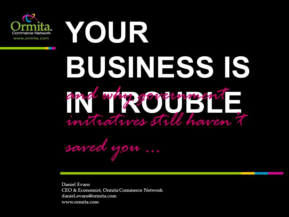 YOUR BUSINESS IS IN TROUBLE