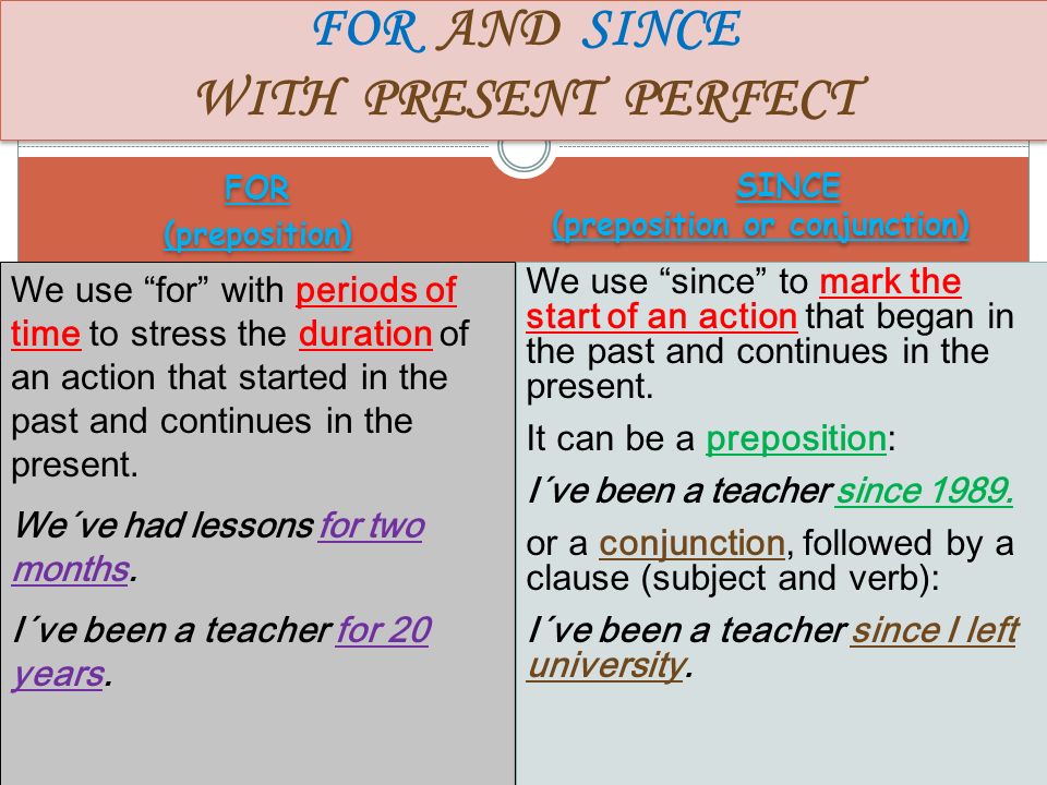FOR AND SINCE WITH PRESENT PERFECT
