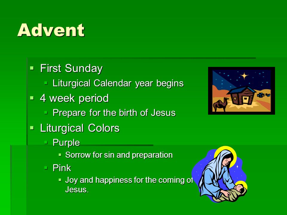 Advent First Sunday 4 week period Liturgical Colors