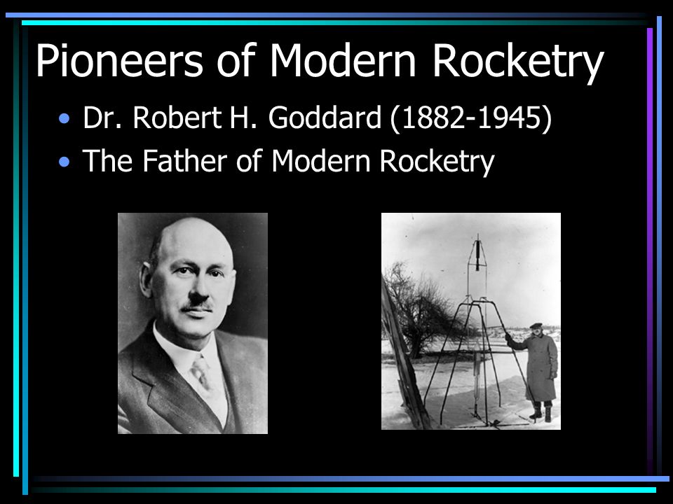 the father of modern rocketry