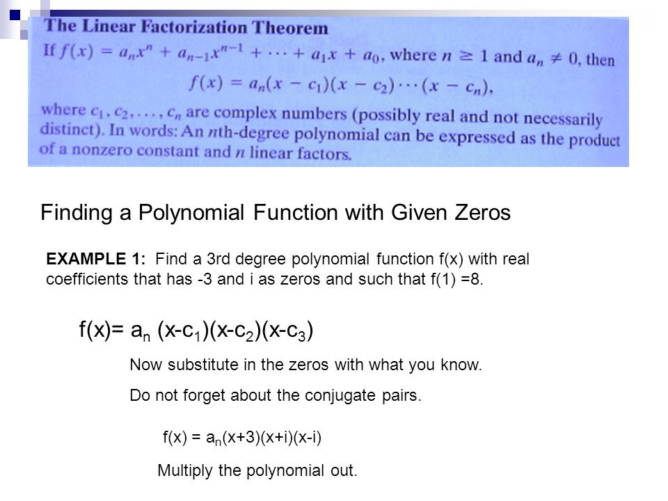 Finding a Polynomial Function with Given Zeros