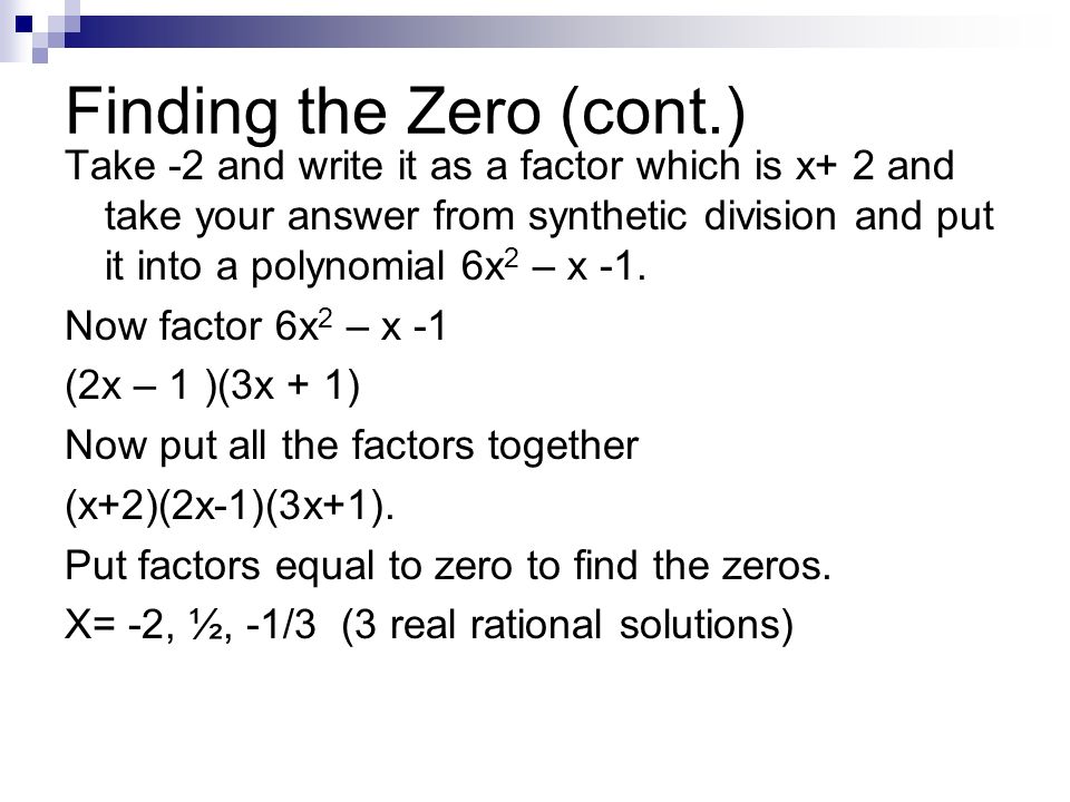 Finding the Zero (cont.)