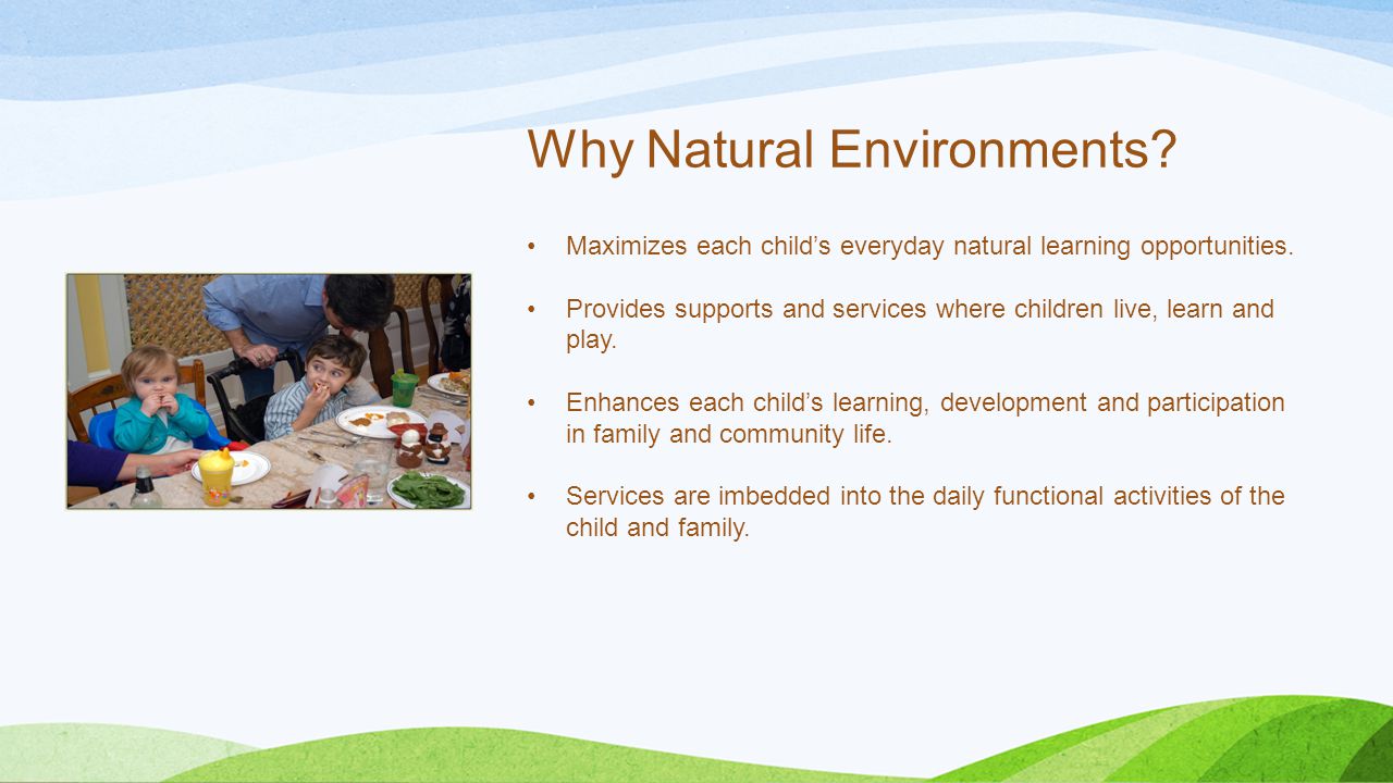 Why Natural Environments