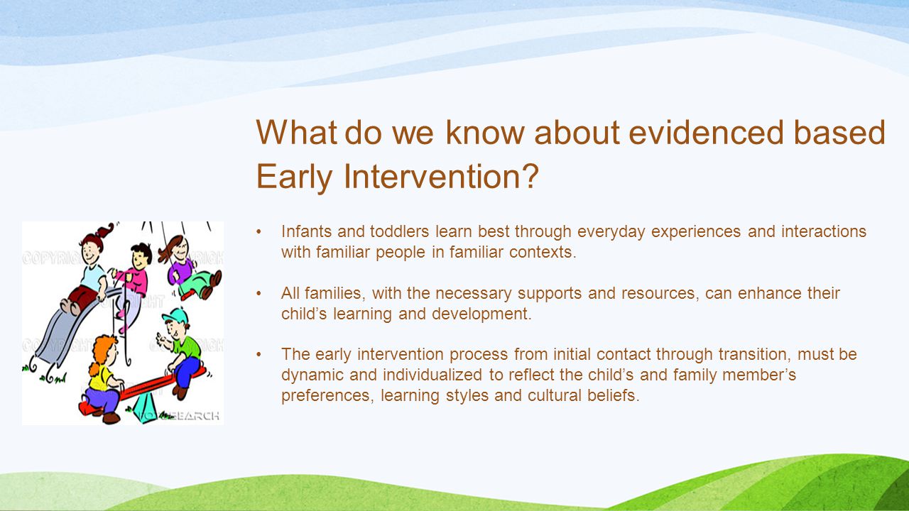 What do we know about evidenced based Early Intervention