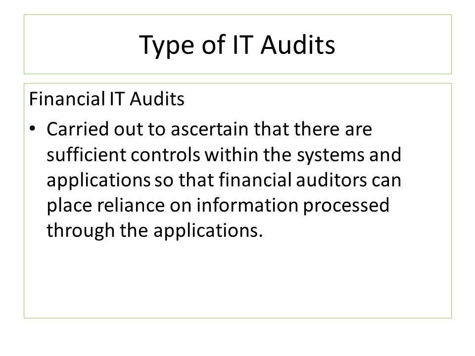 Type of IT Audits Financial IT Audits