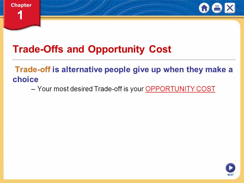 Trade-Offs and Opportunity Cost