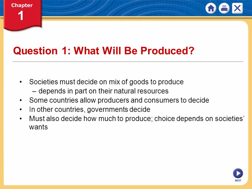 Question 1: What Will Be Produced