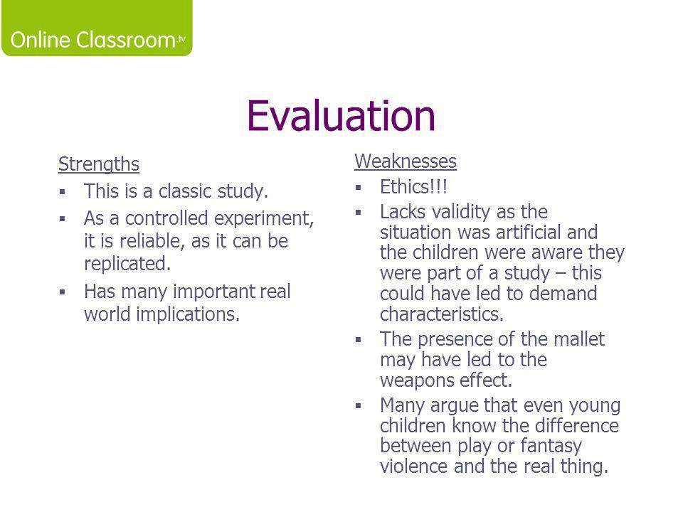 Evaluation Strengths This is a classic study.
