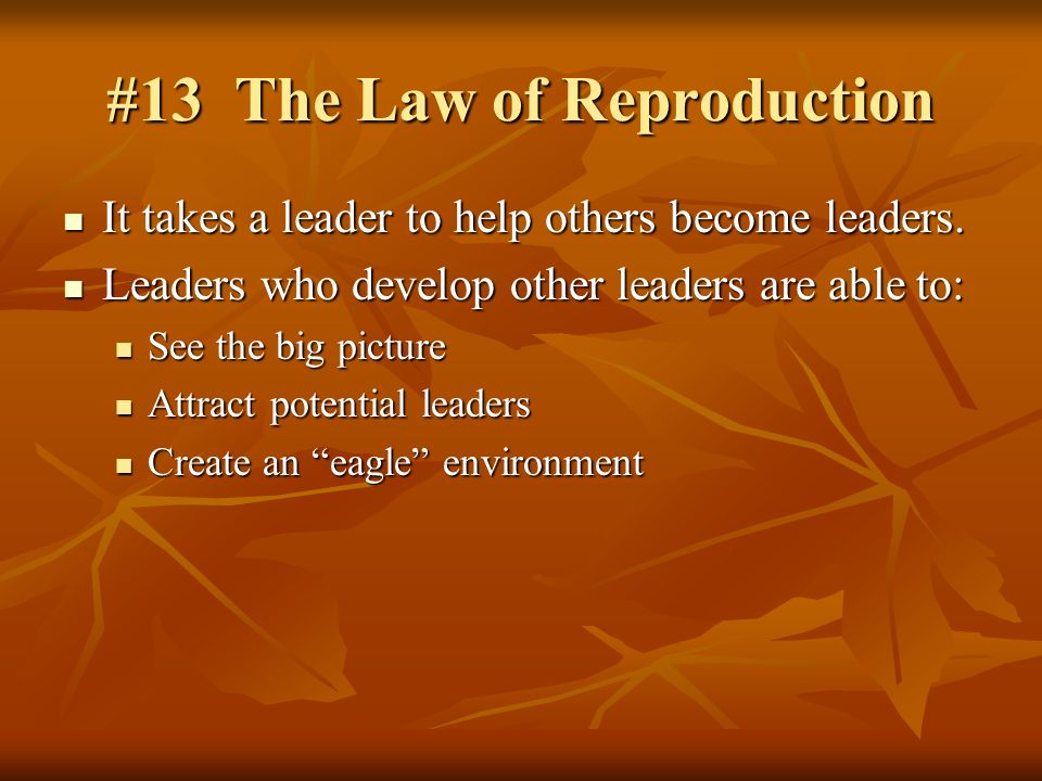 #13 The Law of Reproduction