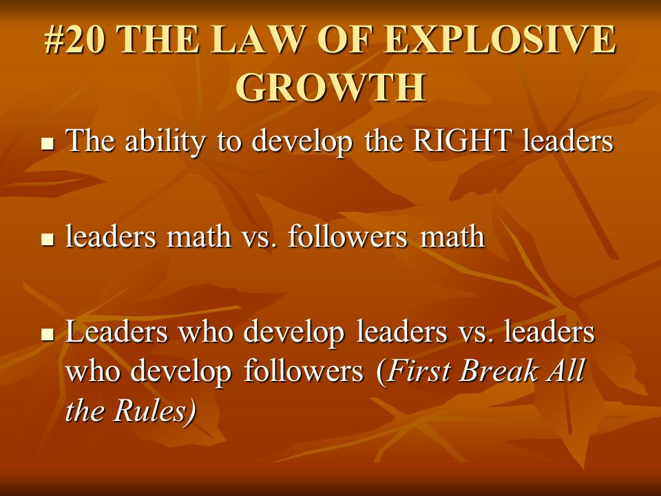 #20 THE LAW OF EXPLOSIVE GROWTH