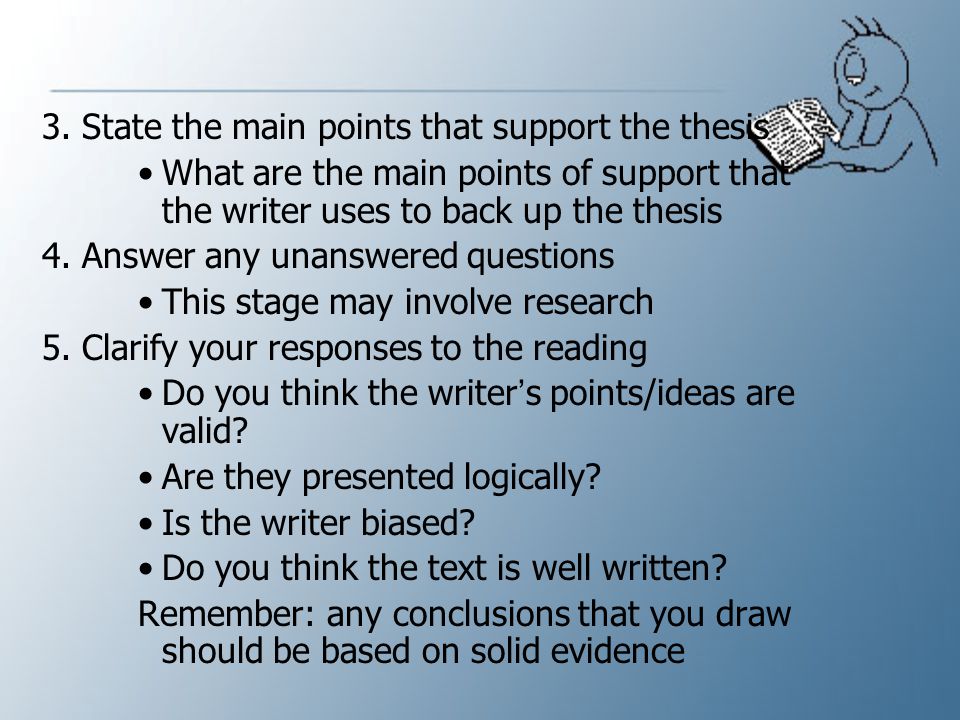 3. State the main points that support the thesis