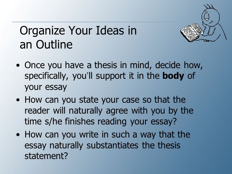 Organize Your Ideas in an Outline