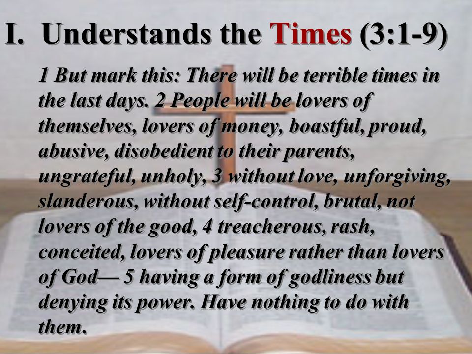 I. Understands the Times (3:1-9)