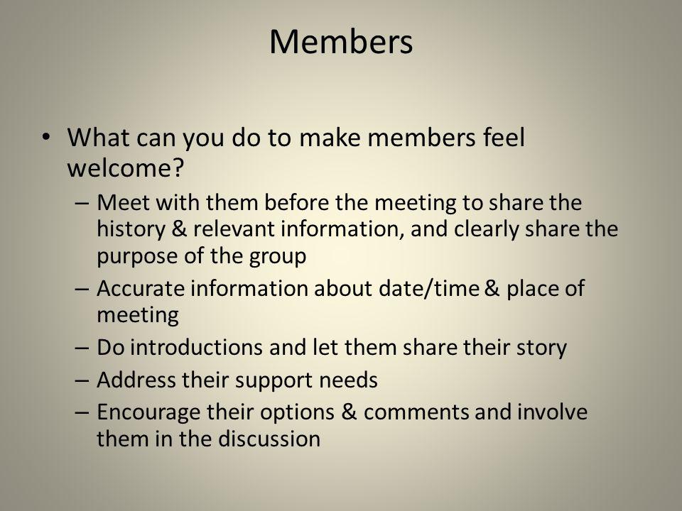 Members What can you do to make members feel welcome