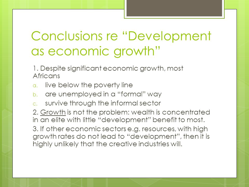 Conclusions re Development as economic growth