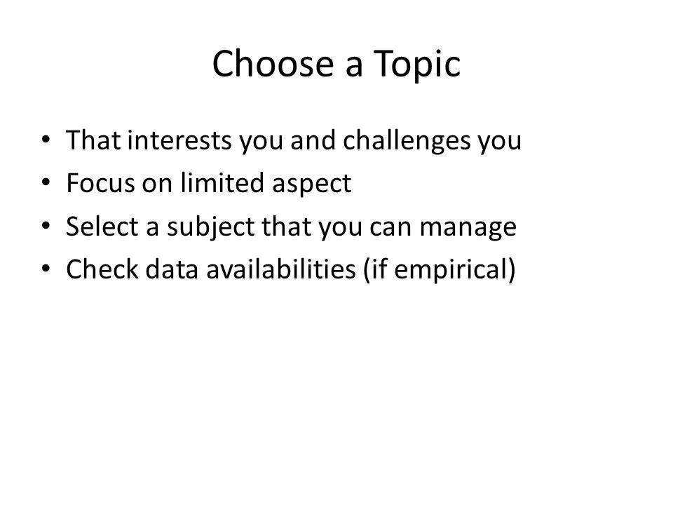 Choose a Topic That interests you and challenges you