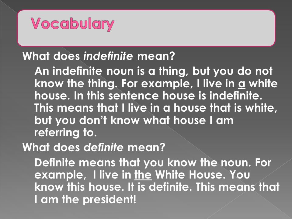 Vocabulary What does indefinite mean