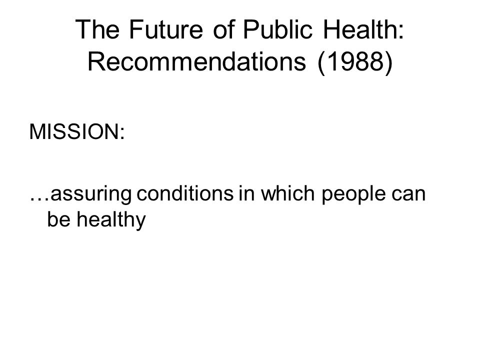 The Future of Public Health: Recommendations (1988)