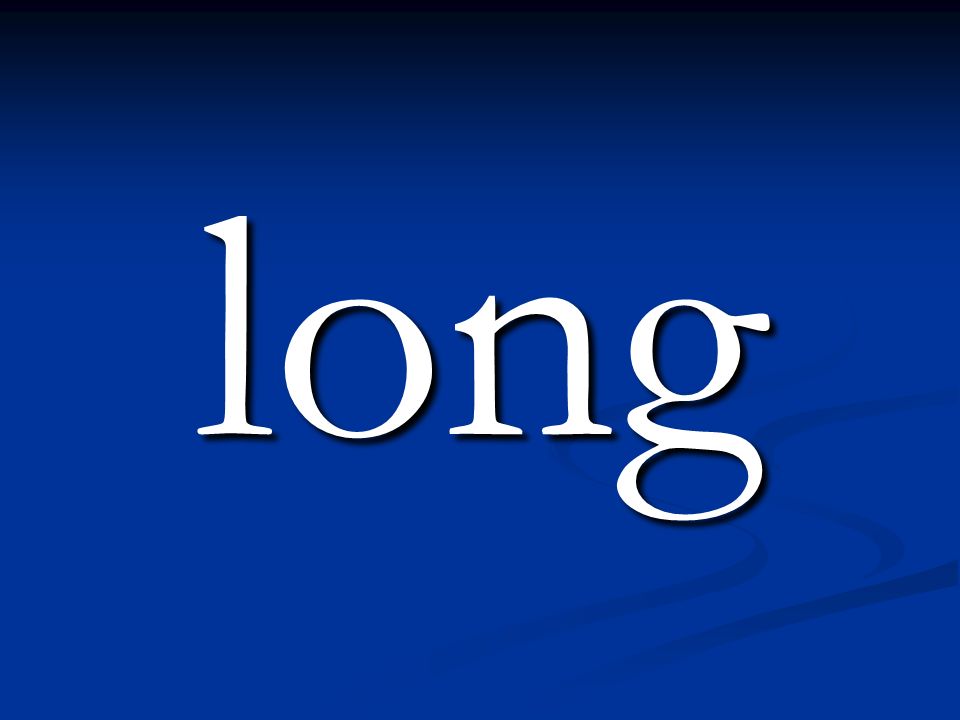 long