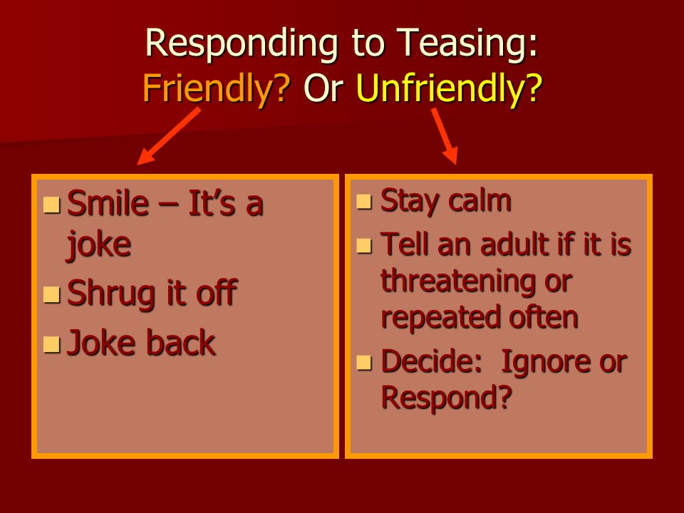 Responding to Teasing: Friendly Or Unfriendly