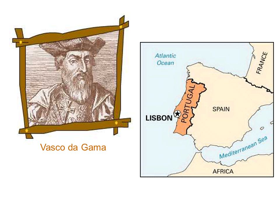 Vasco da Gama Vasco da Gama. 6 -