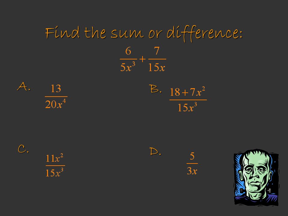 Find the sum or difference: