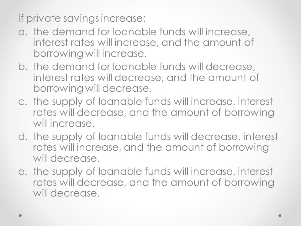 If private savings increase: