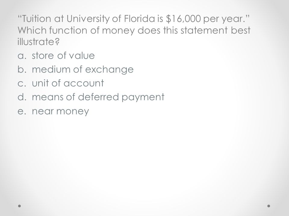 Tuition at University of Florida is $16,000 per year