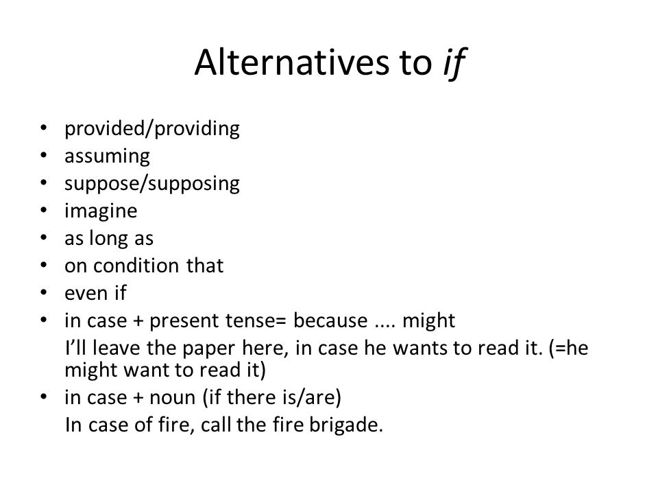 Alternatives to if provided/providing assuming suppose/supposing