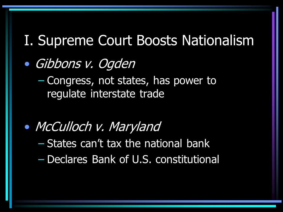 I. Supreme Court Boosts Nationalism