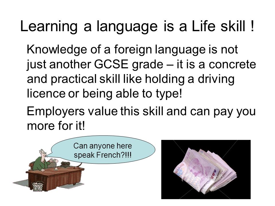 Learning a language is a Life skill !