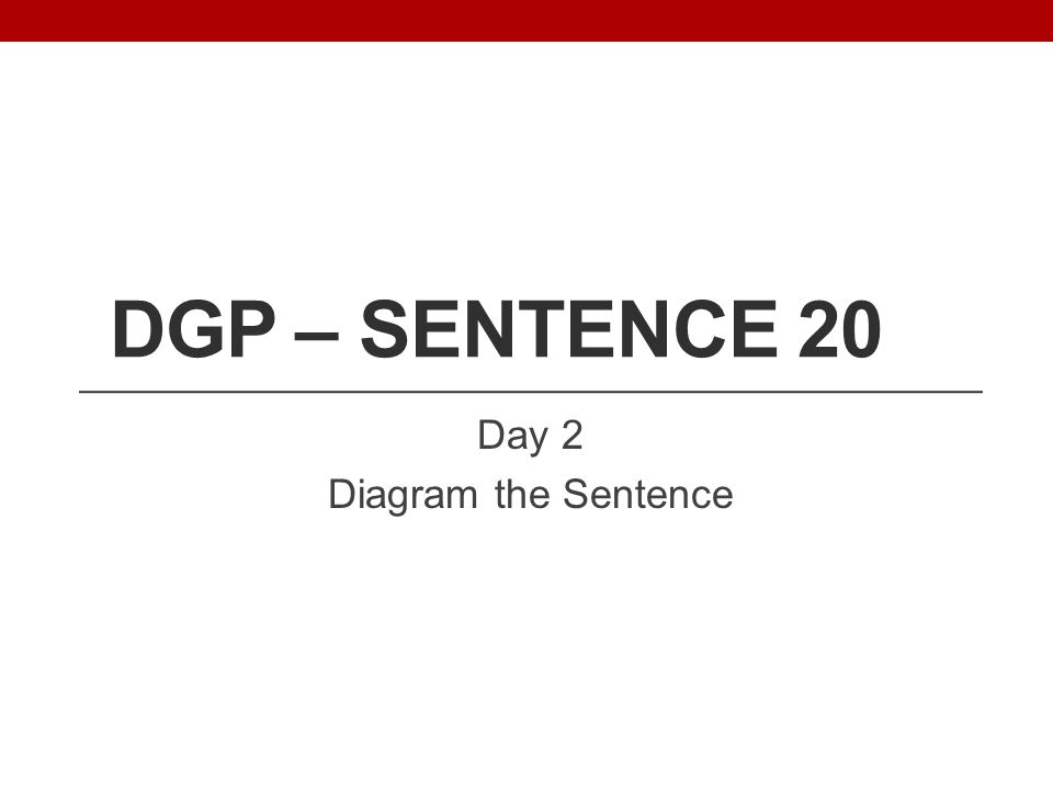 Day 2 Diagram the Sentence