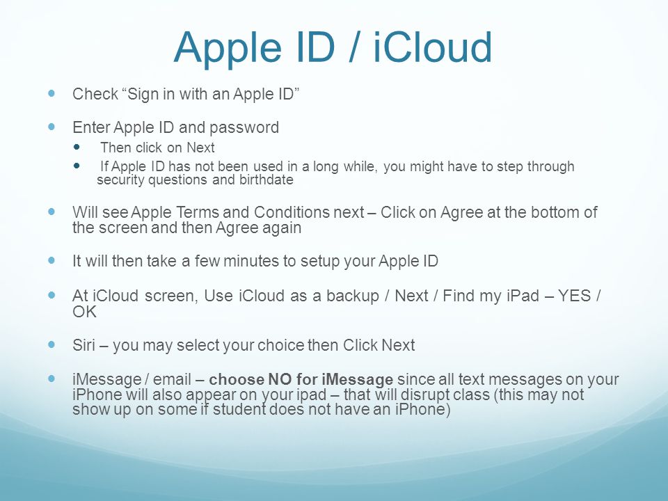 Apple ID / iCloud Check Sign in with an Apple ID Enter Apple ID and password. Then click on Next.
