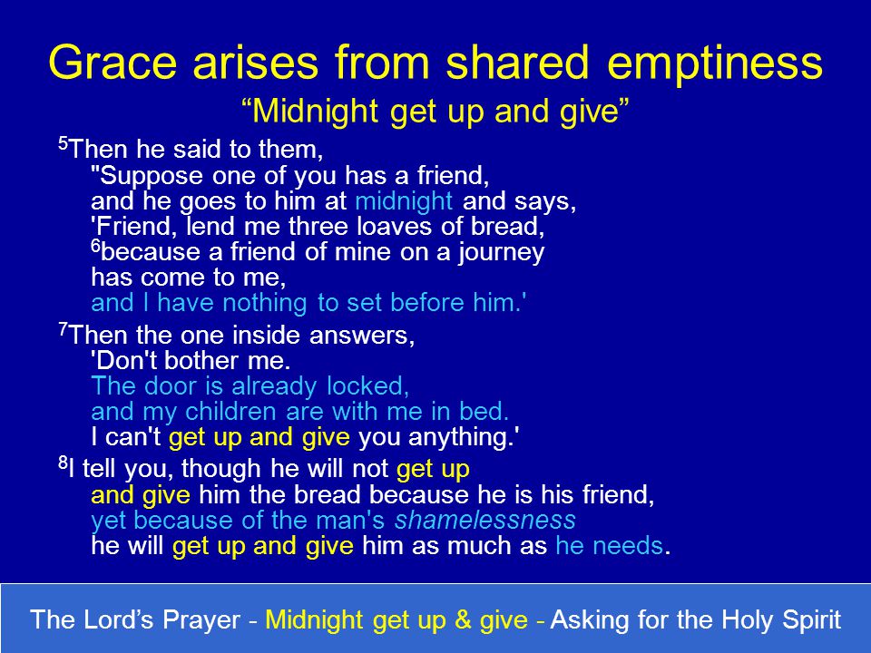 Grace arises from shared emptiness Midnight get up and give