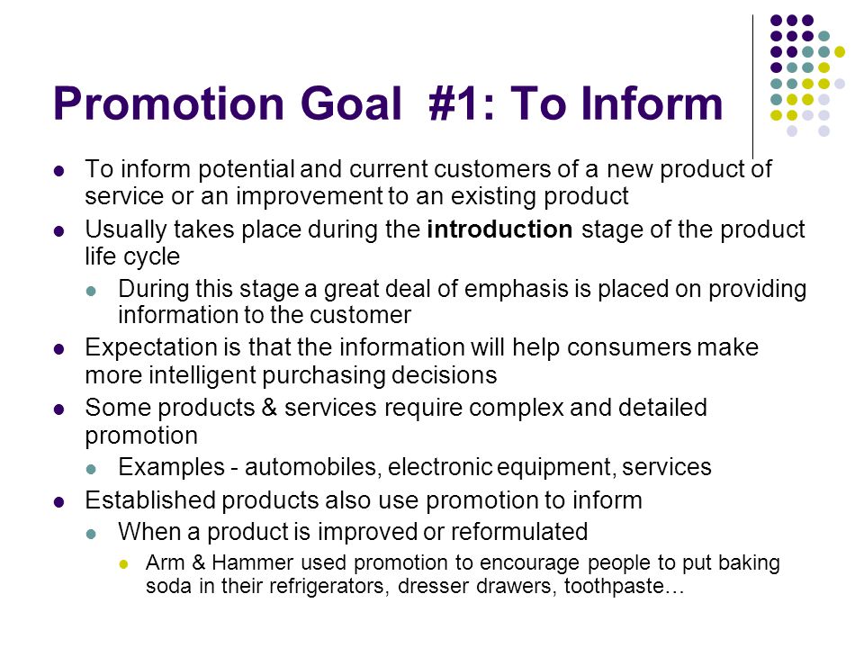 Promotion Goal #1: To Inform