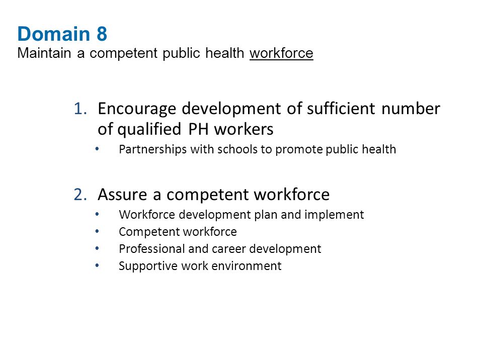 Domain 8 Maintain a competent public health workforce