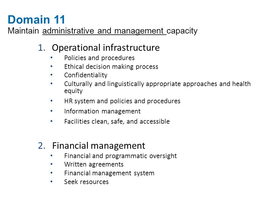 Domain 11 Maintain administrative and management capacity