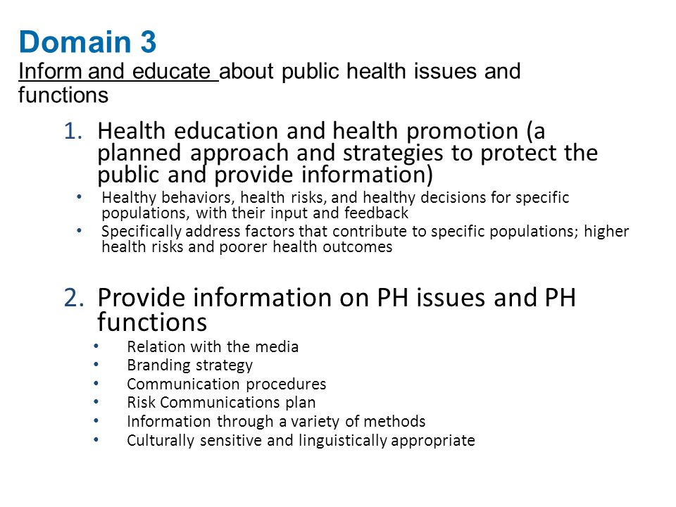 Domain 3 Inform and educate about public health issues and functions