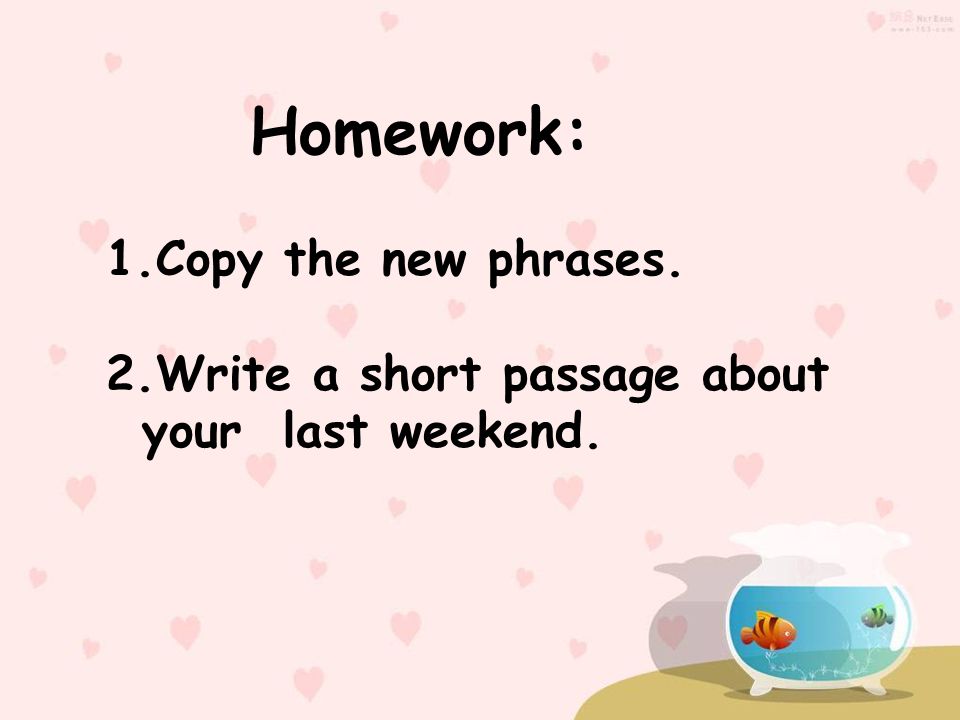 Homework: 1.Copy the new phrases.