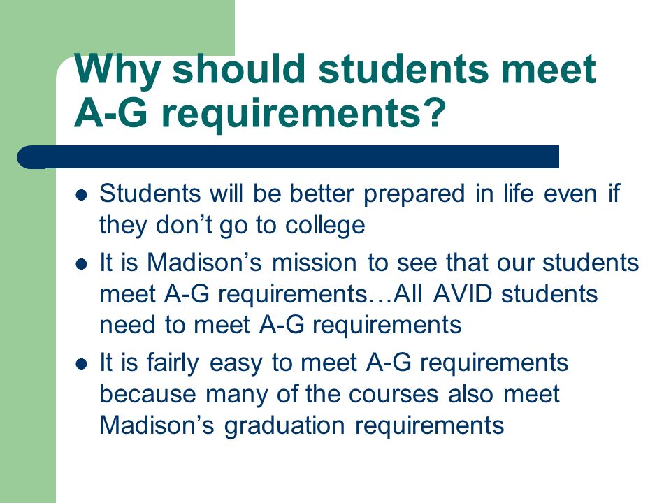 Why should students meet A-G requirements