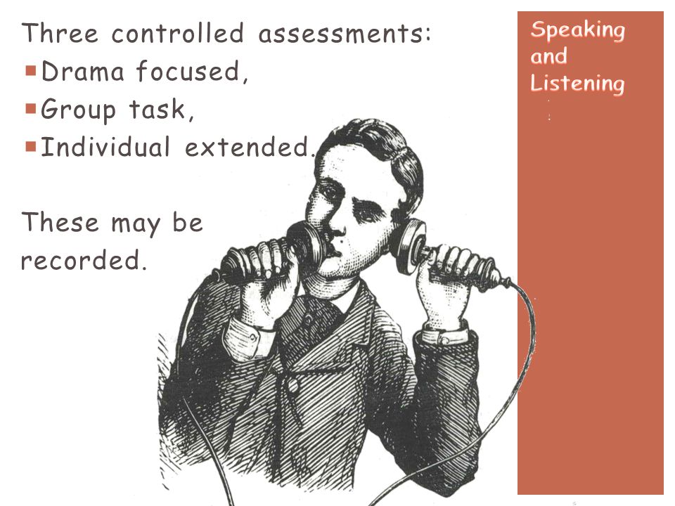 Three controlled assessments: