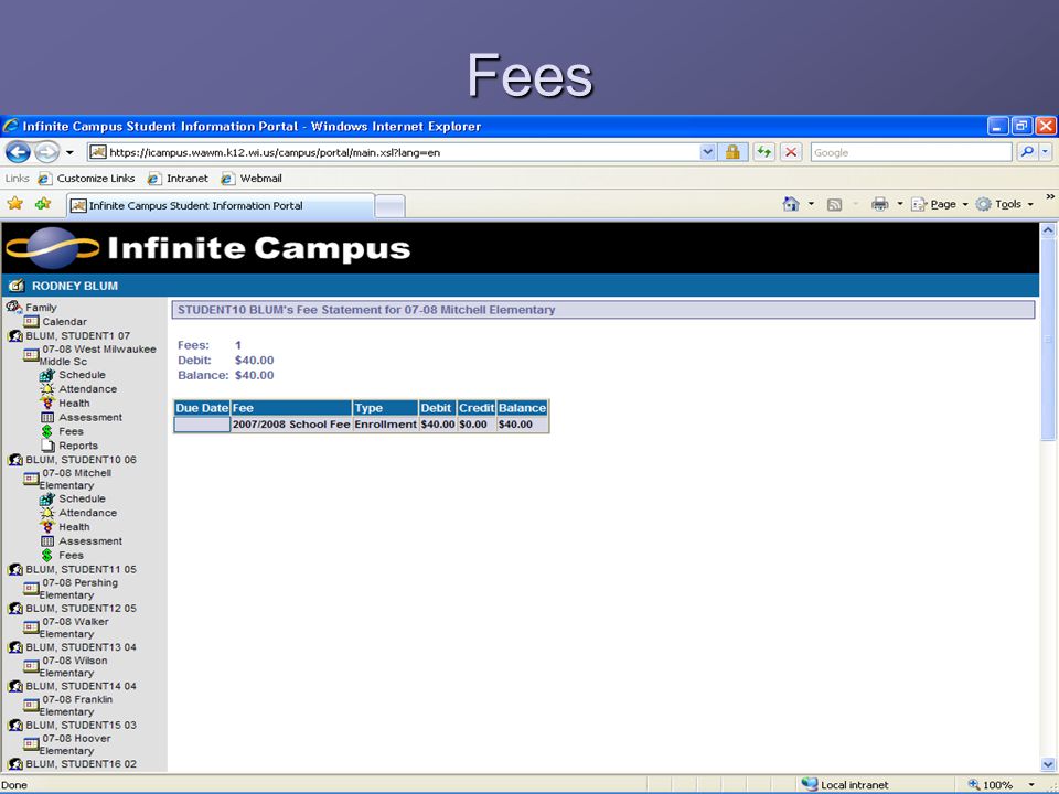 Fees The fees page reflects any past due academic or athletic fees a student may have.