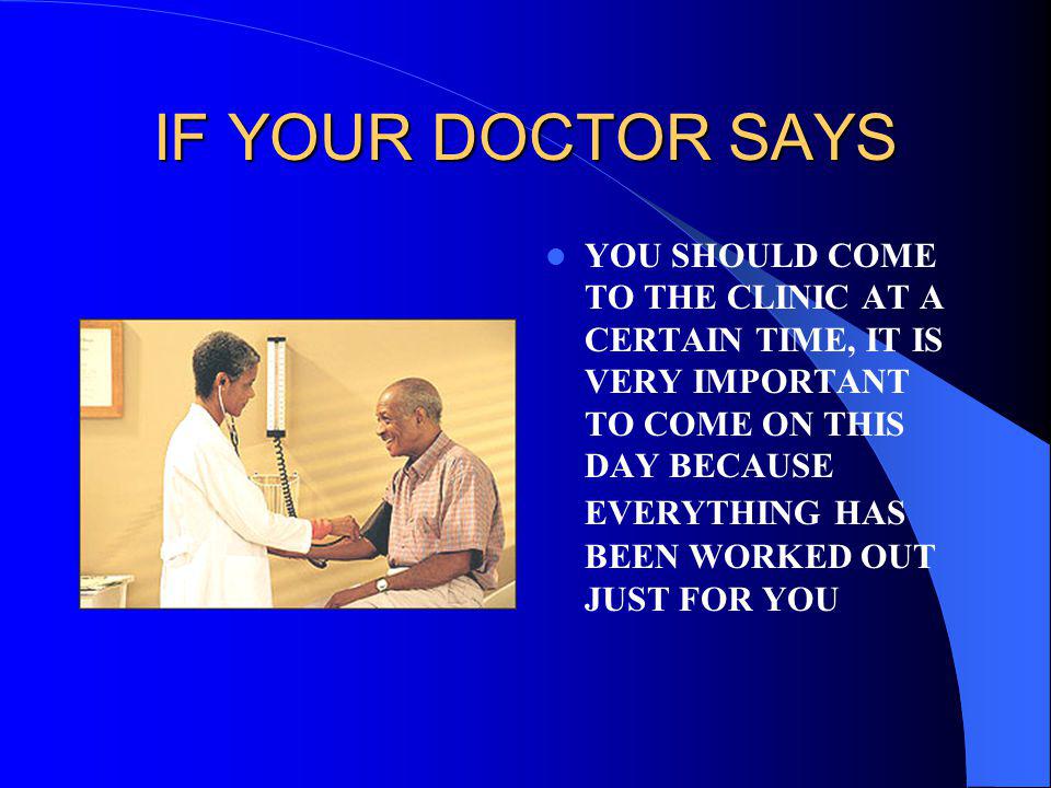 IF YOUR DOCTOR SAYS