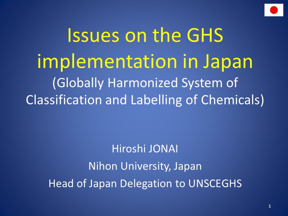 Issues on the GHS implementation in Japan (Globally Harmonized System of Classification and Labelling of Chemicals)