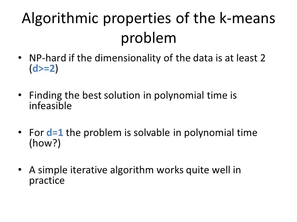 Algorithmic properties of the k-means problem