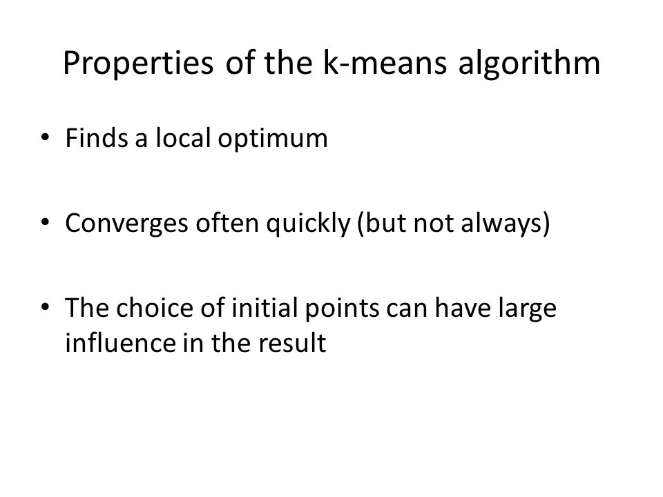 Properties of the k-means algorithm
