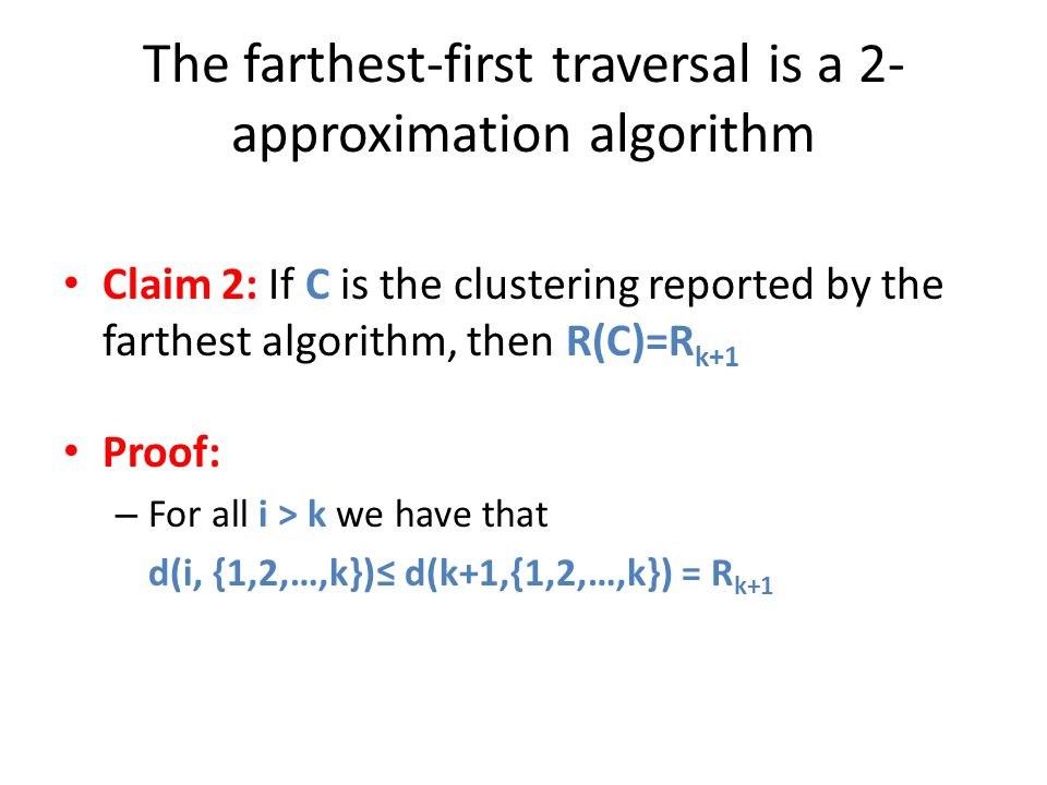 The farthest-first traversal is a 2-approximation algorithm