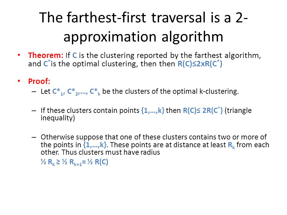 The farthest-first traversal is a 2-approximation algorithm