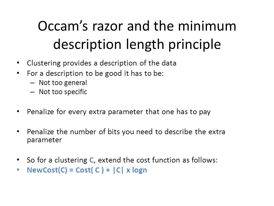 Occam’s razor and the minimum description length principle